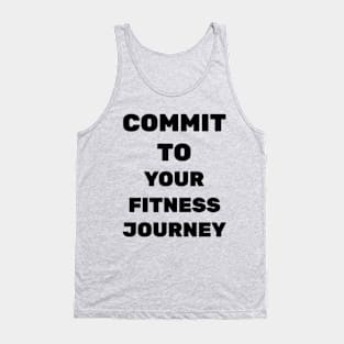 Commit to your fitness journey Tank Top